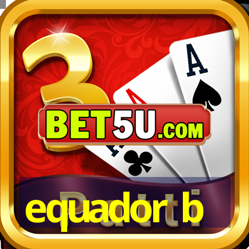 equador b